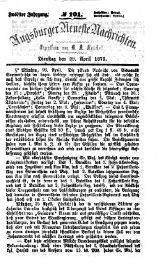 Augsburger neueste Nachrichten Dienstag 29. April 1873
