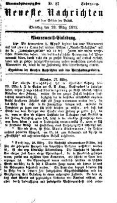 Neueste Nachrichten aus dem Gebiete der Politik (Münchner neueste Nachrichten) Dienstag 28. März 1871