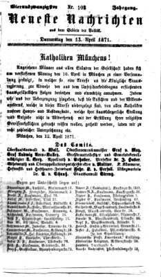 Neueste Nachrichten aus dem Gebiete der Politik (Münchner neueste Nachrichten) Donnerstag 13. April 1871