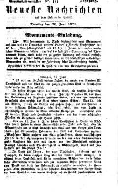 Neueste Nachrichten aus dem Gebiete der Politik (Münchner neueste Nachrichten) Dienstag 20. Juni 1871