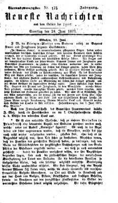 Neueste Nachrichten aus dem Gebiete der Politik (Münchner neueste Nachrichten) Samstag 24. Juni 1871