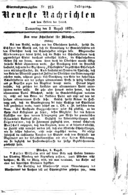 Neueste Nachrichten aus dem Gebiete der Politik (Münchner neueste Nachrichten) Donnerstag 3. August 1871