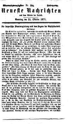 Neueste Nachrichten aus dem Gebiete der Politik (Münchner neueste Nachrichten) Samstag 21. Oktober 1871