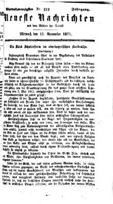 Neueste Nachrichten aus dem Gebiete der Politik (Münchner neueste Nachrichten) Mittwoch 15. November 1871