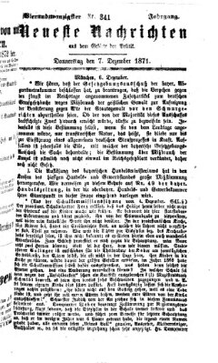 Neueste Nachrichten aus dem Gebiete der Politik (Münchner neueste Nachrichten) Donnerstag 7. Dezember 1871