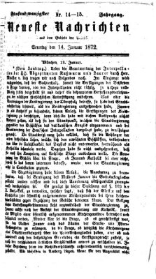 Neueste Nachrichten aus dem Gebiete der Politik Sonntag 14. Januar 1872