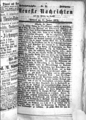 Neueste Nachrichten aus dem Gebiete der Politik (Münchner neueste Nachrichten) Mittwoch 31. Januar 1872