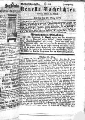 Neueste Nachrichten aus dem Gebiete der Politik (Münchner neueste Nachrichten) Dienstag 26. März 1872