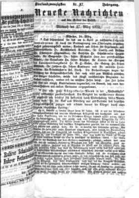 Neueste Nachrichten aus dem Gebiete der Politik (Münchner neueste Nachrichten) Mittwoch 27. März 1872