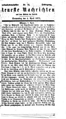 Neueste Nachrichten aus dem Gebiete der Politik (Münchner neueste Nachrichten) Donnerstag 4. April 1872