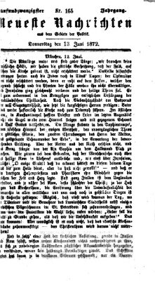 Neueste Nachrichten aus dem Gebiete der Politik (Münchner neueste Nachrichten) Donnerstag 13. Juni 1872