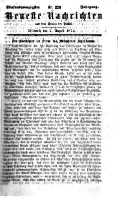 Neueste Nachrichten aus dem Gebiete der Politik (Münchner neueste Nachrichten) Mittwoch 7. August 1872
