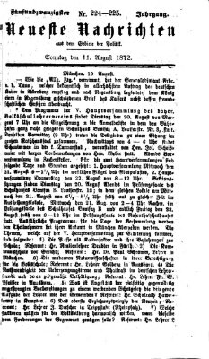 Neueste Nachrichten aus dem Gebiete der Politik Sonntag 11. August 1872