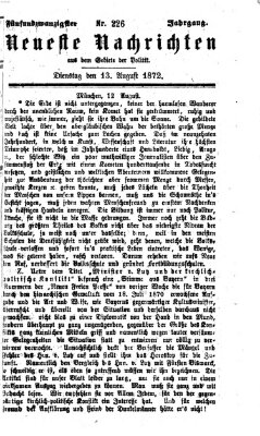 Neueste Nachrichten aus dem Gebiete der Politik (Münchner neueste Nachrichten) Dienstag 13. August 1872