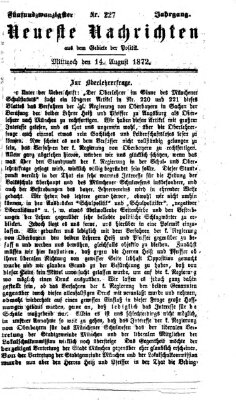 Neueste Nachrichten aus dem Gebiete der Politik (Münchner neueste Nachrichten) Mittwoch 14. August 1872