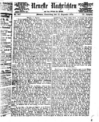 Neueste Nachrichten aus dem Gebiete der Politik (Münchner neueste Nachrichten) Donnerstag 12. Dezember 1872