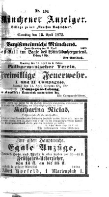 Münchener Anzeiger (Neueste Nachrichten aus dem Gebiete der Politik) Samstag 13. April 1872