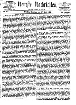 Neueste Nachrichten aus dem Gebiete der Politik (Münchner neueste Nachrichten) Dienstag 27. Mai 1873