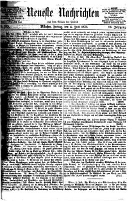 Neueste Nachrichten aus dem Gebiete der Politik Freitag 4. Juli 1873