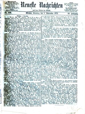 Neueste Nachrichten aus dem Gebiete der Politik Dienstag 4. November 1873