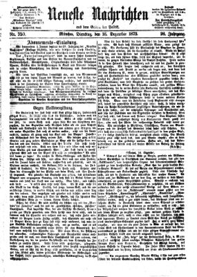 Neueste Nachrichten aus dem Gebiete der Politik (Münchner neueste Nachrichten) Dienstag 16. Dezember 1873