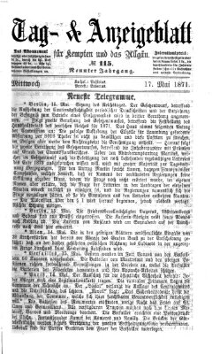 Tag- und Anzeigeblatt für Kempten und das Allgäu Mittwoch 17. Mai 1871