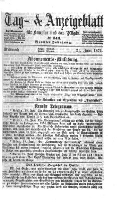 Tag- und Anzeigeblatt für Kempten und das Allgäu Mittwoch 21. Juni 1871