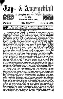 Tag- und Anzeigeblatt für Kempten und das Allgäu Mittwoch 12. Juli 1871