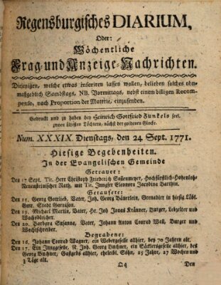 Regensburgisches Diarium oder wöchentliche Frag- und Anzeige-Nachrichten (Regensburger Wochenblatt) Dienstag 24. September 1771