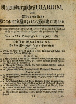 Regensburgisches Diarium oder wöchentliche Frag- und Anzeige-Nachrichten (Regensburger Wochenblatt) Dienstag 15. Juli 1788