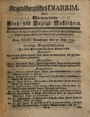 Regensburgisches Diarium oder wöchentliche Frag- und Anzeige-Nachrichten (Regensburger Wochenblatt) Dienstag 30. August 1791