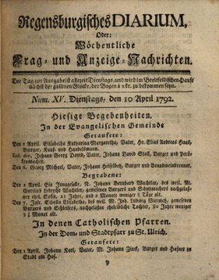 Regensburgisches Diarium oder wöchentliche Frag- und Anzeige-Nachrichten (Regensburger Wochenblatt) Dienstag 10. April 1792