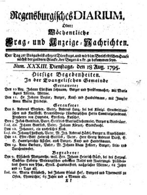 Regensburgisches Diarium oder wöchentliche Frag- und Anzeige-Nachrichten (Regensburger Wochenblatt) Dienstag 18. August 1795
