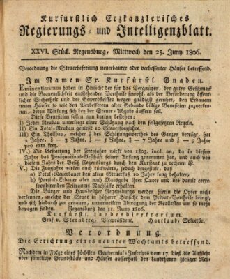 Kurfürstlich-Erzkanzlerisches Regierungs- und Intelligenzblatt (Regensburger Wochenblatt) Mittwoch 25. Juni 1806