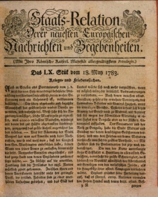 Staats-Relation der neuesten europäischen Nachrichten und Begebenheiten Sonntag 18. Mai 1783