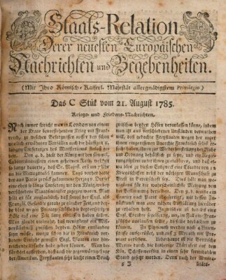 Staats-Relation der neuesten europäischen Nachrichten und Begebenheiten Sonntag 21. August 1785