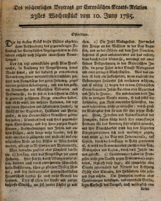 Staats-Relation der neuesten europäischen Nachrichten und Begebenheiten Freitag 10. Juni 1785