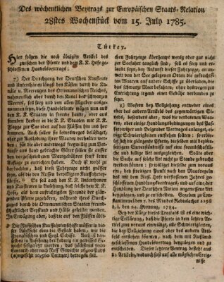 Staats-Relation der neuesten europäischen Nachrichten und Begebenheiten Freitag 15. Juli 1785