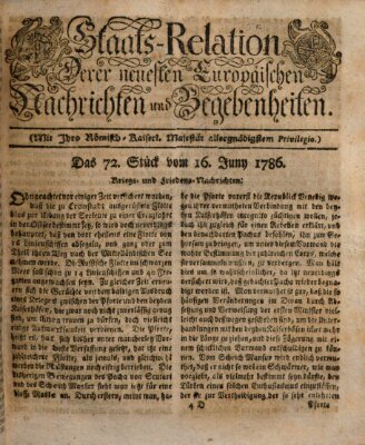 Staats-Relation der neuesten europäischen Nachrichten und Begebenheiten Freitag 16. Juni 1786