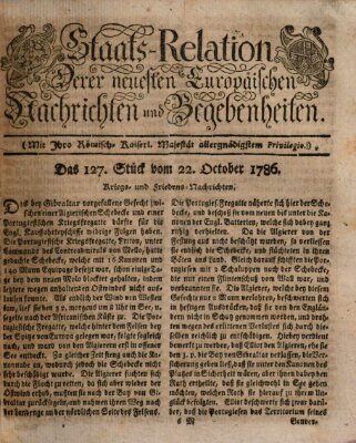 Staats-Relation der neuesten europäischen Nachrichten und Begebenheiten Sonntag 22. Oktober 1786