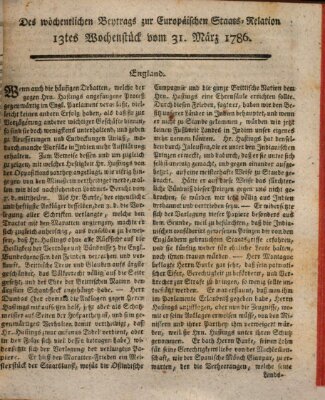 Staats-Relation der neuesten europäischen Nachrichten und Begebenheiten Freitag 31. März 1786