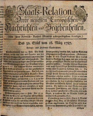 Staats-Relation der neuesten europäischen Nachrichten und Begebenheiten Freitag 16. März 1787