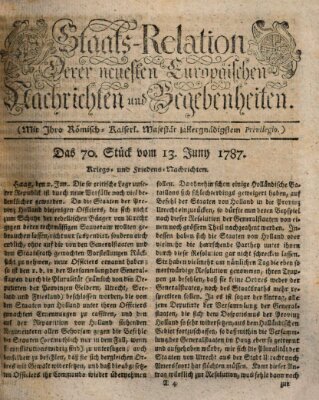 Staats-Relation der neuesten europäischen Nachrichten und Begebenheiten Mittwoch 13. Juni 1787