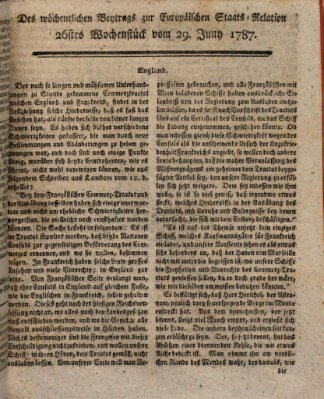 Staats-Relation der neuesten europäischen Nachrichten und Begebenheiten Freitag 29. Juni 1787