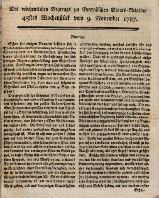 Staats-Relation der neuesten europäischen Nachrichten und Begebenheiten Freitag 9. November 1787