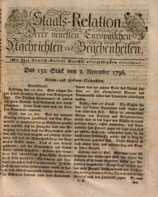 Staats-Relation der neuesten europäischen Nachrichten und Begebenheiten Mittwoch 2. November 1796