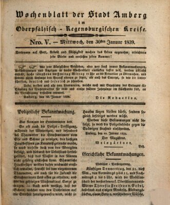 Wochenblatt der Stadt Amberg im Oberpfälzisch-Regensburgischen Kreise (Oberpfälzisches Wochenblat) Mittwoch 30. Januar 1839