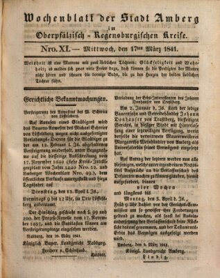 Wochenblatt der Stadt Amberg im Oberpfälzisch-Regensburgischen Kreise (Oberpfälzisches Wochenblat) Mittwoch 17. März 1841