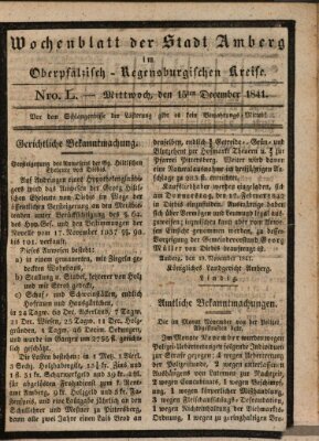 Wochenblatt der Stadt Amberg im Oberpfälzisch-Regensburgischen Kreise (Oberpfälzisches Wochenblat) Mittwoch 15. Dezember 1841