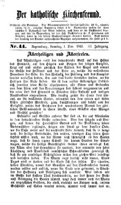 Der katholische Kirchenfreund (Der katholische Volksfreund) Sonntag 1. November 1863